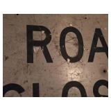 Road Closed Sign -30" x 48"