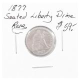1877 Seated Liberty Silver Dime RARE
