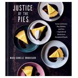 Justice of the Pies: Sweet and Savory Pies, Quiche