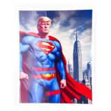 President Elect "Donald J. Trump" SUPERMAN Fine