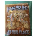 Hang Yer hat at our place metal sign