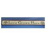 Love Grows Here wood wall decor