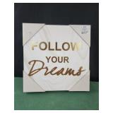 12x12 New! Follow your dreams wall decor