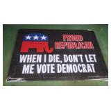 Proud Republican When I Die, Don