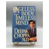 AGELESS BODY TIMELESS MIND SIGNED BY CHOPRA M.D.