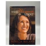 WHAT WOMEN WANT SIGNED BY AUTHOR PATRICIA IRELAND