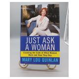 JUST ASK A WOMAN BY MARY LOU QUINLAN SIGNED 2003