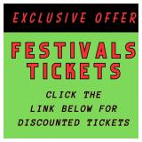 Festival Tickets - EXCLUSIVE OFFER HERE