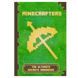 Minecrafters The Ultimate Secrets Handbook