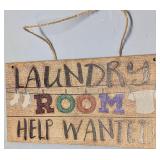 New wood sign LAUNDRY ROOM HELP WANTED