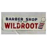 1956 SST EMB. WILDROOT BARBER SHOP SIGN39X13 1/2