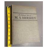 An Intimate Story of M.S. Hershey 1957. Hershey