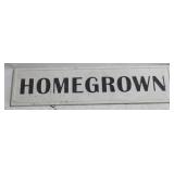 Metal "Homegrown" Sign - 12" x 48"