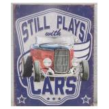 Metal Still Plays With Cars Sign