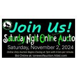 CHECK OUT OUR SATURDAY NIGHT ONLINE AUCTION