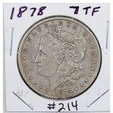 1878 7TF  Morgan Dollar   VF-35