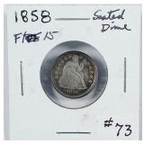 1858  Seated Liberty Dime   F-15