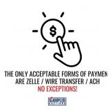 THE ONLY ACCEPTABLE FORMS OF PAYMENT ARE ZELLE / W