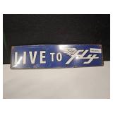 Live To Fly Vintaged Metal Sign, brand new in package but been sitting a while in storage