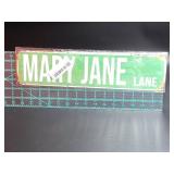 "Mary Jane Lane" - Metal Street Sign, 15.5" x 4", NEW!