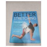 Better Stretching: 9 Minutes a Day to Greater Flexibility, Less Pain, and Enhanced Performance, the JoeTherapy Way