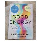 Good Energy: The Surprising Connection Between Metabolism and Limitless Health