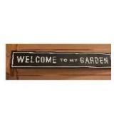 Welcome To My Garden Sign 44 in x 5 Metal with Hanger