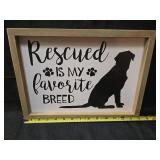 Rescued is my favorite breed wall art