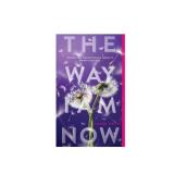 The Way I Am Now - (The Way I Used to Be) by Amber Smith (Paperback)