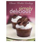 Classic Kosher Cooking: Simply Delicious