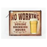 NO WORKING DURING DRINKING HOURS SST SIGN