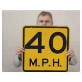 18"x18" 40 MPH Metal Sign