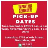 Pick-Up, Tuesday, November 26th: 9 a.m. - 6 p.m. &