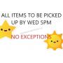 All Items Must Be Picked Up By Wednesday 5PM