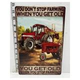 Metal sign- You get old when you stop farming