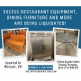 Excess Restaurant Equipment, Dining Furniture And More Are Being Liquidated!