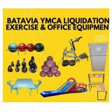 BATAVIA YMCA LIQUIDATION: EXERCISE & OFFICE EQUIPMENT