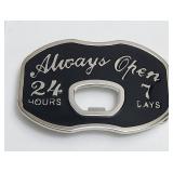 Belt Buckle  - Always Open 24 Hours 7 Days