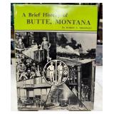 A Brief History Of Butte Montana