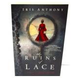 The Ruins of Lace by Iris Anthony