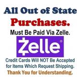 OUT OF STATE BUYERS MUST PAY VIA ZELLE - NO CC.