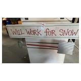 Will work for snow sign