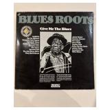 Blues Roots - Give Me The Blues Vinyl LPs