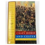 Crazy Horse and Custer by Stephen E. Ambrose