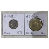 (2)BELIZE COINS-(1)1-FRANC / (1)1-DOLLAR ***