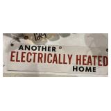 Single Sided Metal "Heated Home" Sign 15"x4"