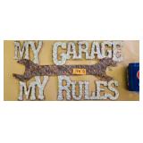 My Garage My Rules Sign