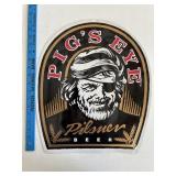 Pigï¿½s Eye Pilsner Beer Metal Sign