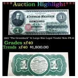 ***Major Highlight*** 1862 "The Greenback" $1 Larg