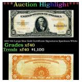 ***Major Highlight*** 1922 $10 Large Size Gold Cer